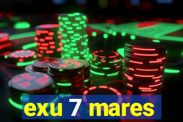 exu 7 mares